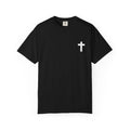 “ Jesus Cross” Unisex Garment-Dyed T-shirt