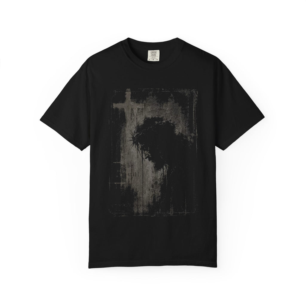 “ Be still ” Unisex T-shirt