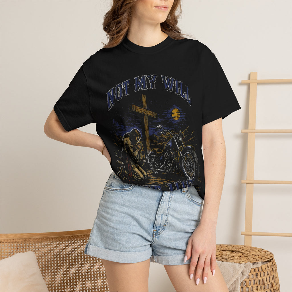 “ Not my will “ Unisex T-shirt