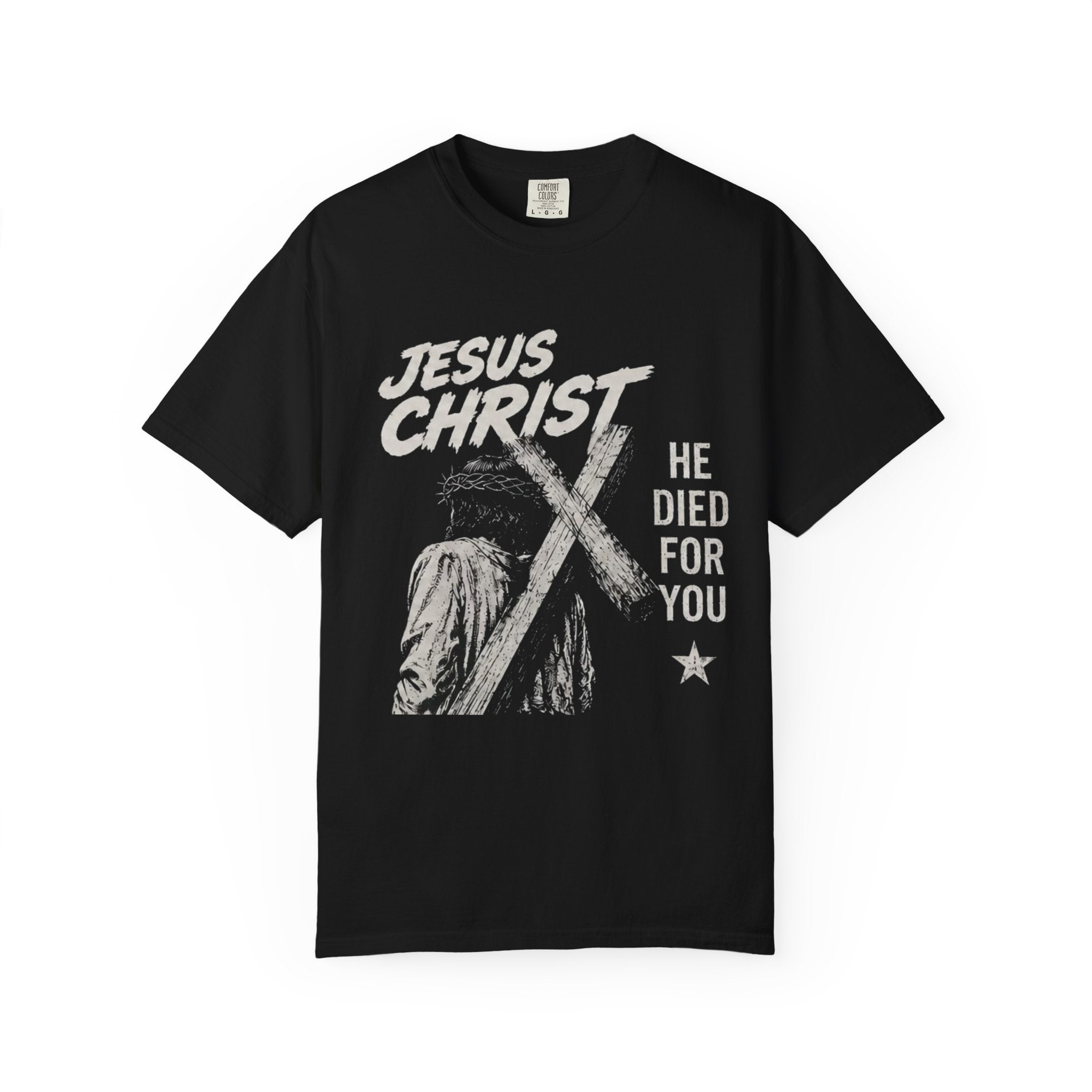 “ He died for you “ Unisex T-shirt